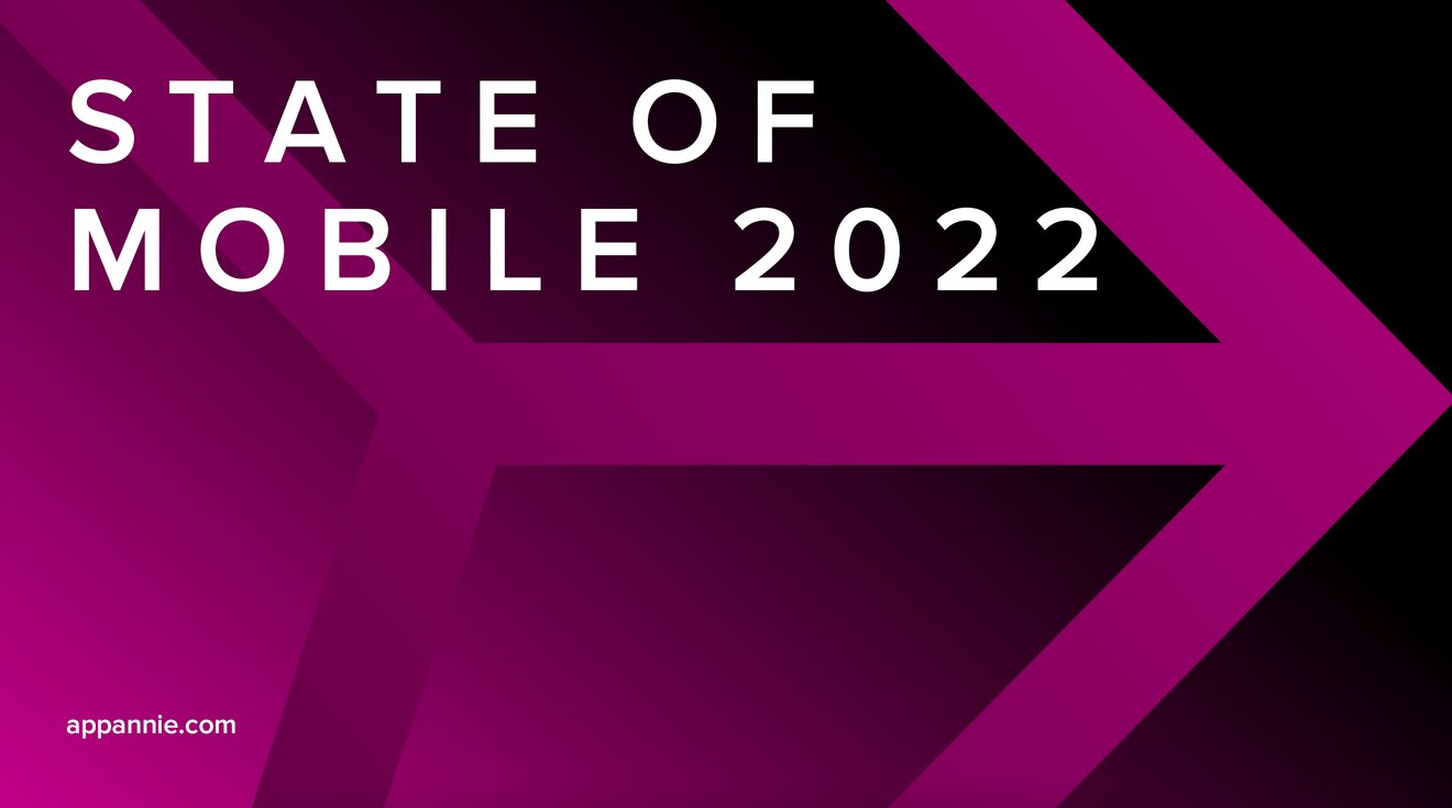 app-annie-state-of-mobile-2022