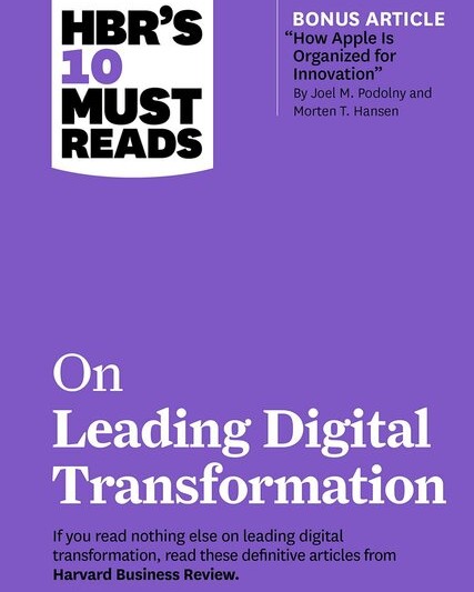 hbr's 10 must reads on leading digital transformation